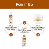 T.A.C - The Ayurveda Co. Methi Hair Oil with Amla for Hairfall and Dandruff Control for Women and Men | Ayurvedic - Cold Pressed - 100ml